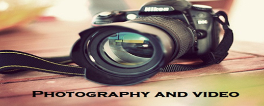 PHOTOGRAPHY & VIDEO