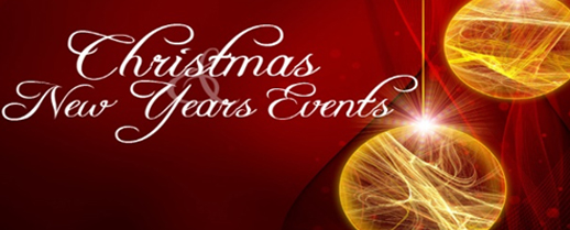 CHRISTMAS & HAPPY NEW YEARS EVENTS